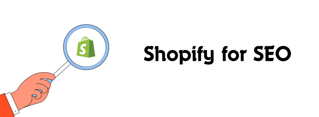 Shopify CMS for SEO