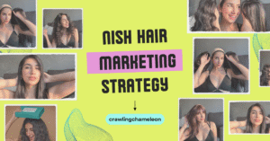 Nish Hair Marketing Strategy - Crawling Chameleon