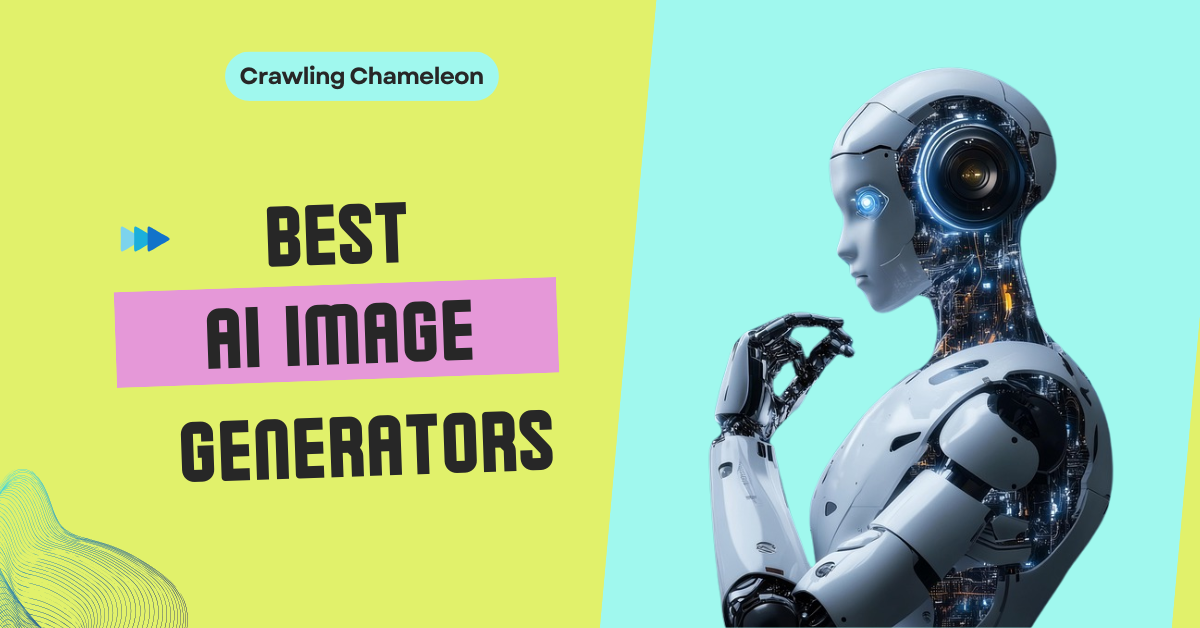 Best AI Image Generators in 2025 - Crawling Chameleon